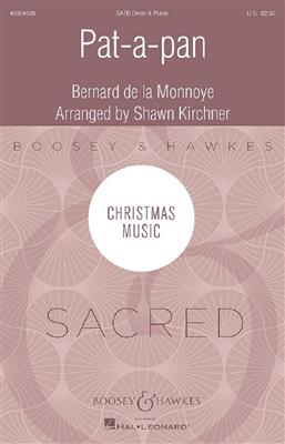 Bernard de la Monnoye: Pat-a-pan: (Arr. Shawn Kirchner): Gemischter Chor mit Klavier/Orgel