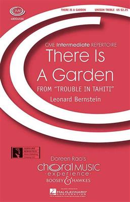 Leonard Bernstein: There Is A Garden - choral unison & piano: Gemischter Chor mit Klavier/Orgel