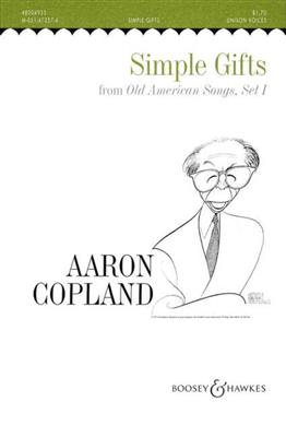 Aaron Copland: Simple Gifts (Old American Songs 1): Gemischter Chor mit Klavier/Orgel