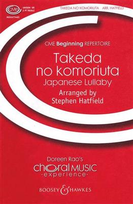 Stephen Hatfield: Takeda no Komoriuta: Gemischter Chor mit Ensemble