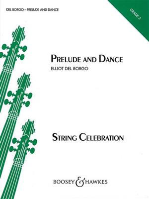 Elliot Del Borgo: Prelude & Dance: Streichorchester