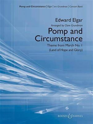 Edward Elgar: Pomp and Circumstance Theme in B-flat: (Arr. Clare Grundman): Blasorchester