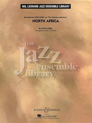 Chick Corea: North Africa: (Arr. Mike Tomaro): Jazz Ensemble