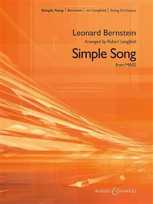 Leonard Bernstein: Simple Song: (Arr. Robert Longfield): Streichorchester