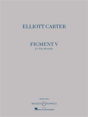 Elliott Carter: Figment V: Marimba
