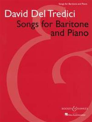 David Del Tredici: Songs For Baritone And Piano: Gesang mit Klavier