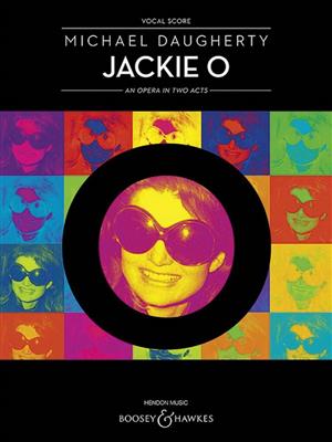 Michael Daugherty: Jackie O: Opern Klavierauszug