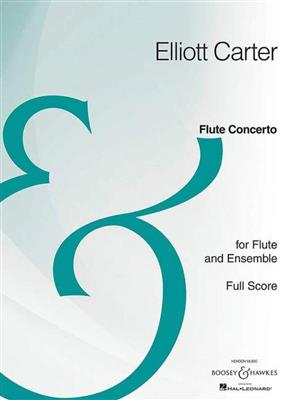 Elliott Carter: Flute Concerto: Orchester mit Solo