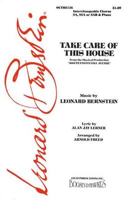 Leonard Bernstein: Take Care Of This House: (Arr. Arnold Freed): Frauenchor mit Klavier/Orgel