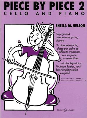 Sheila Mary Nelson: Piece By Piece 2: Cello mit Begleitung