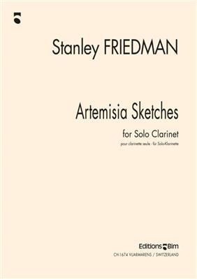 Stanley Friedman: Artemisia Sketches: Klarinette Solo