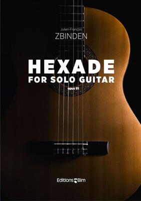 Julien-François Zbinden: Hexade: Gitarre Solo