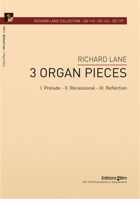 Richard Lane: 3 Organ Pieces: Orgel