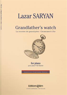 Lazar Saryan: Grandfather's Watch: Klavier Solo