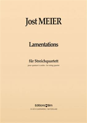 Jost Meier: Lamentations: Streichquartett