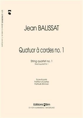 Jean Balissat: Quatuor À Cordes N° 1: Streichquartett