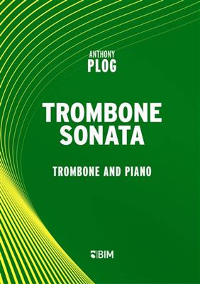 Anthony Plog: Trombone Sonata: Posaune mit Begleitung