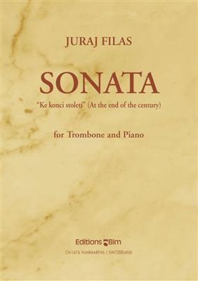 Juraj Filas: Sonata At The End Of The Century: Posaune mit Begleitung