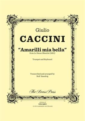 Giulio Caccini: Amarilli Mia Bella: Trompete mit Begleitung
