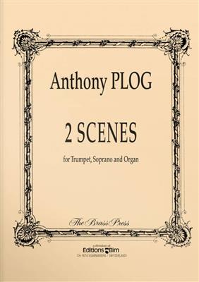Anthony Plog: 2 Scenes: Gesang mit sonstiger Begleitung