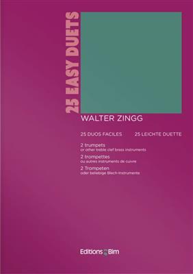 Walter Zingg: 25 easy Duets: Trompete Duett