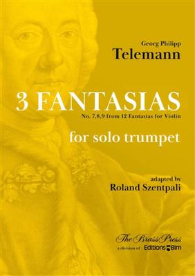 Georg Philip Telemann: 3 Fantasias: (Arr. Roland Szentpali): Trompete Solo