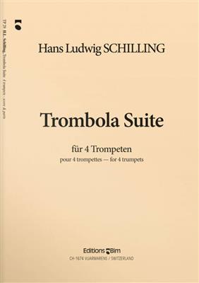 Hans-Ludwig Schilling: Trombola Suite: Trompete Ensemble