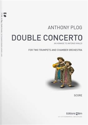 Anthony Plog: Double Concerto For Two Trumpets: Kammerorchester