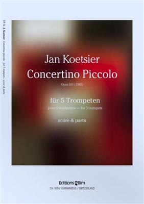 Jan Koetsier: Concertino Piccolo: Trompete Ensemble