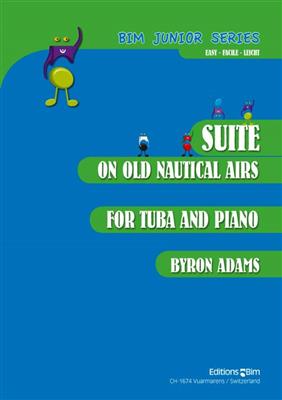 Byron Adams: Suite On Old Nautical Airs: Tuba mit Begleitung