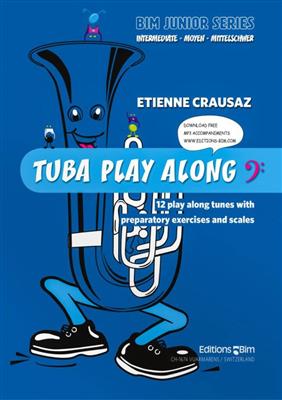 Etienne Crausaz: Tuba Play Along: Tuba Solo