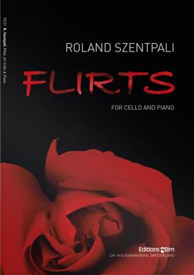 Roland Szentpali: Flirts: Cello mit Begleitung