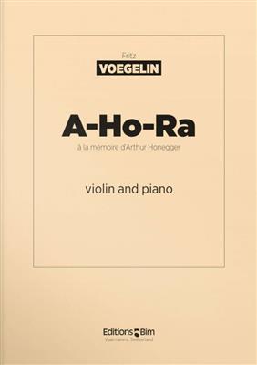 Fritz Voegelin: A-Ho-Ra: Violine mit Begleitung