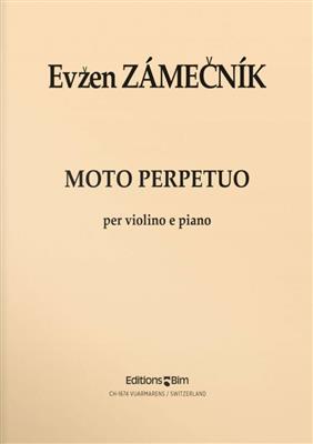 Evzen Zamecník: Moto Perpetuo: Violine mit Begleitung