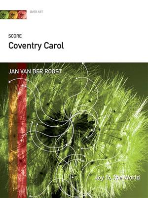 Jan Van der Roost: Coventry Carol: Gemischter Chor mit Begleitung