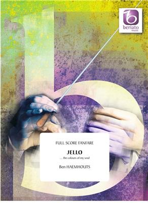 Ben Haemhouts: Jello, The Colours Of My Soul: Fanfarenorchester