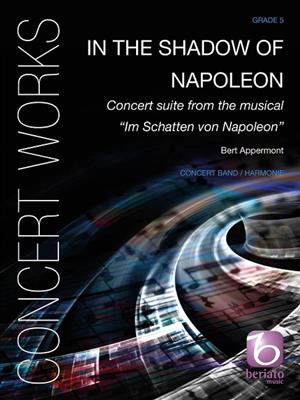 Bert Appermont: In the Shadow of Napoleon: Blasorchester