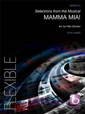 Mamma Mia! (Selections from the Musical): (Arr. Filip Ceunen): Variables Blasorchester