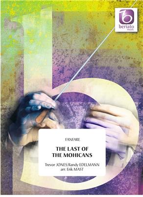 T. Jones: The Last Of The Mohicans: (Arr. Erik Mast): Fanfarenorchester