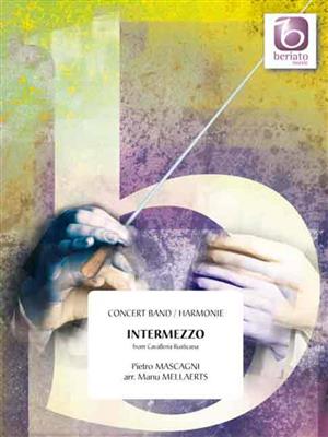 Pietro Mascagni: Intermezzo (From Cavalleria Rusticana): (Arr. Manu Mellaerts): Fanfarenorchester