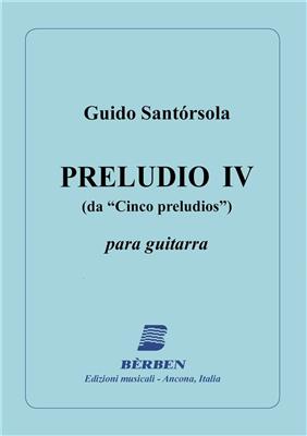 Guido Santorsola: 5 Preludios 4: Gitarre Solo