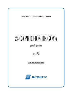Mario Castelnuovo-Tedesco: 24 Caprichos de Goya Op.195 Vol.3 (No.13-18 ): Gitarre Solo