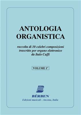 Diverse Autoren: Antologia Organistica Vol 1: Orgel