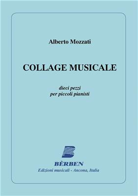 Alberto Mozzati: Collage Musicale: Klavier Solo