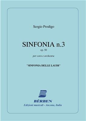 Sergio Prodigo: Sinfonia 3 Op 50 Per Choro E Or: Gemischter Chor mit Begleitung