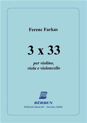 Ferenc Farkas: 3x33: Streichtrio