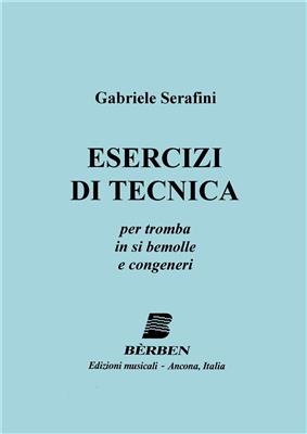 Gabriele Serafini: Esercizi Di Tecnica: Trompete Solo