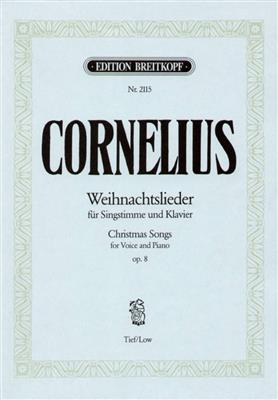 Peter Cornelius: Weihnachtslieder Op.8 Laag: Gesang mit Klavier