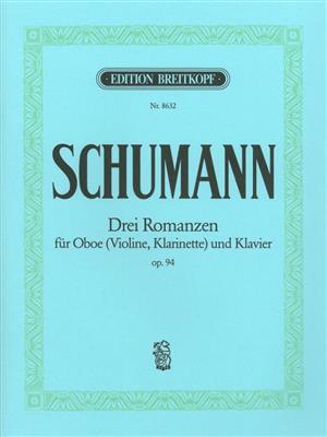Robert Schumann: 3 Romances op. 94 For Oboe & Piano: Oboe mit Begleitung