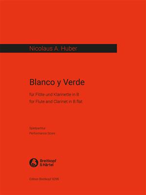 Nicolaus A. Huber: Blanco y Verde: Gemischtes Duett